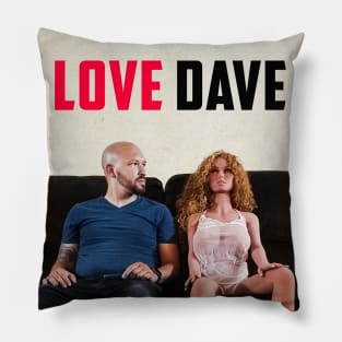 Love Dave Pillow