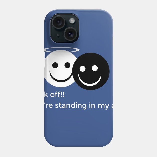 Back off!! You’re standing in my aura Phone Case by Artio