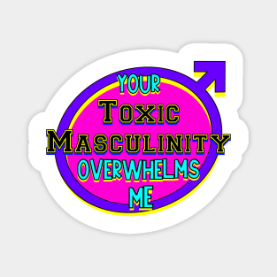 Toxic Masculinity Magnet