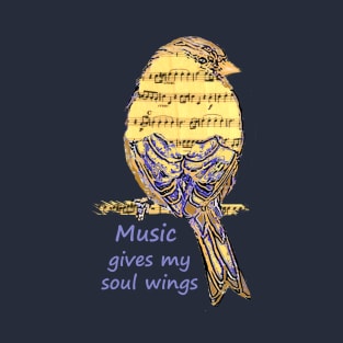 Music Gives My Soul Wings Inspirational quote Bird T-Shirt