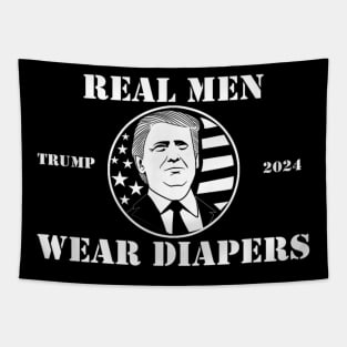 Real Men Wear Diapers trump 2024 Tapestry