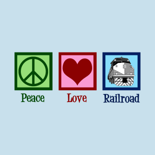 Peace Love Railroad T-Shirt