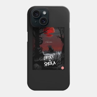 Bruce'n'Sheila Phone Case