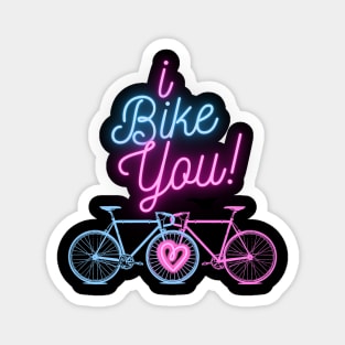 I Bike You Magnet