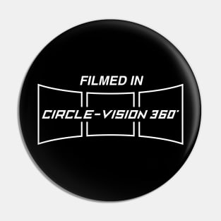 Filmed in Circle-Vision 360 Pin