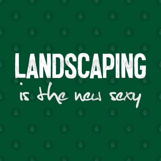 Landscaping Is The New Sexy by DankFutura