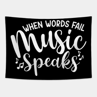 When Words Fail Music Speaks Tapestry