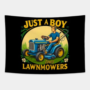 Kids Just A Boy Who Loves LawnMowers Funny Lawn Mowers Lover Toddler Tapestry