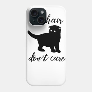 cat hair dont care.co Phone Case