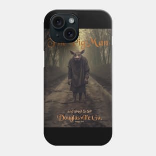 The Pig Man of Yeager Road Phone Case