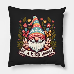 Be a Kind Human Cute Gnome Pillow