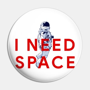 I Need Space. Astronaut In Open Space. Introvert. For People Who Want Privacy. Pin