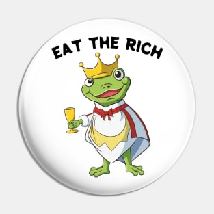 Eat The Rich Frog Pin