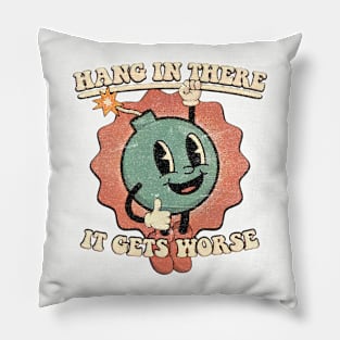 Sarcasm Bom Hang In Theree Vintage Pillow