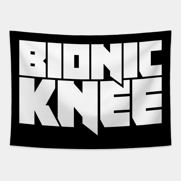 Bionic Knee | Joint Replacement Knee Surgery Tapestry by MeatMan