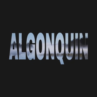 Algonquin Park T-Shirt