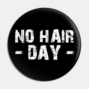 No Hair Day w Pin