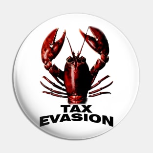 Tax Evasion Lobster Funny Unisex Tee - Parody Tee, Funny Lobster, Tax Evasion, Joke Shirt, Meme Pin