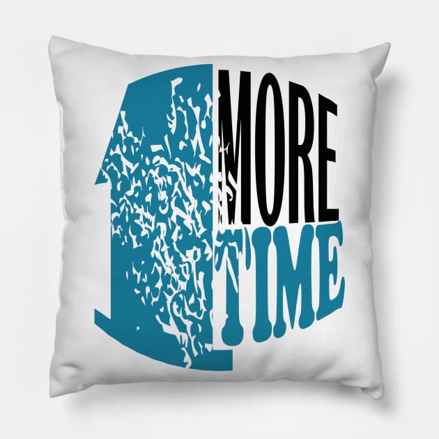 1 more time Pillow by Day81