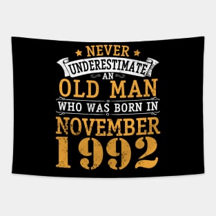 Never Underestimate An Old Man Who Was Born In November 1992 Happy Birthday 28 Years Old To Me You Tapestry