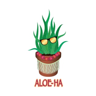 Aloe-ha! T-Shirt