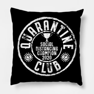 Quarantine Club Social Distancing Champion Pillow