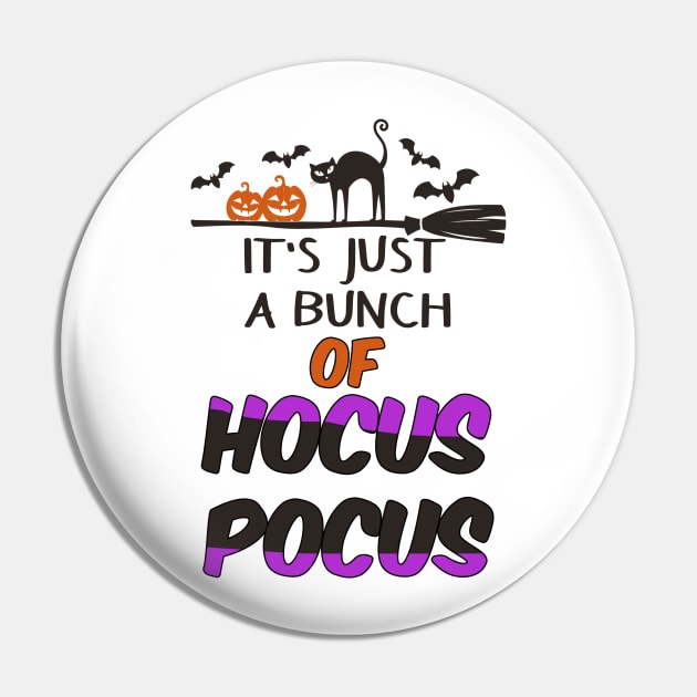 It's Just A Bunch Of Hocus Pocus Fun Teacher Witch Shirt Funny Halloween Shirts Happy Halloween Costumes Trick Or Treat Scary Halloween Gift Pin by Curryart