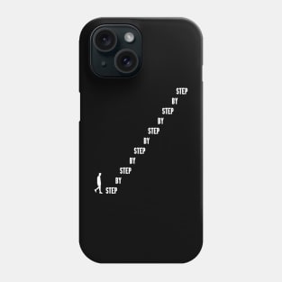 STEP BY STEP Phone Case