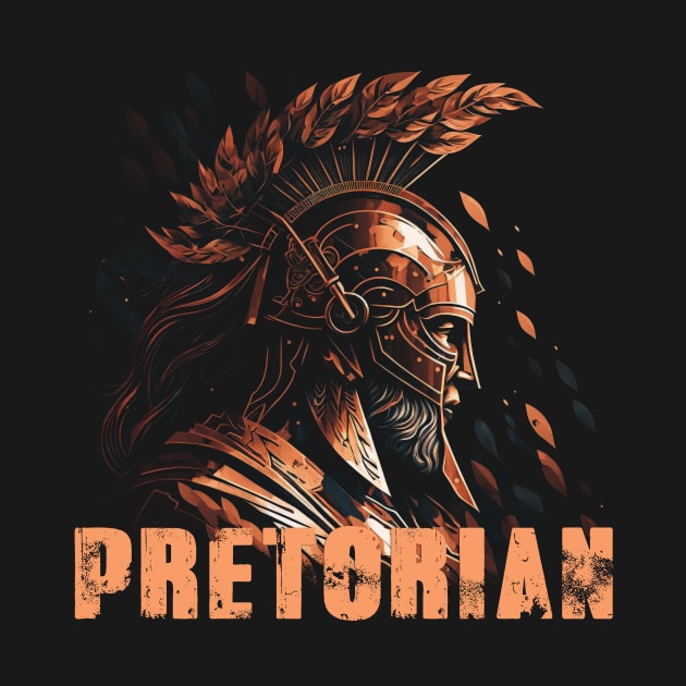 The Legacy of the Pretorian Guard by Abili-Tees