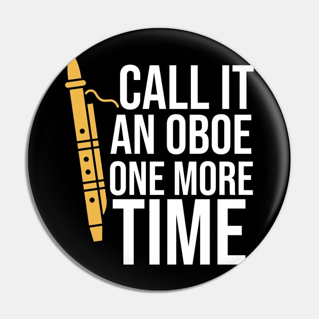 Call It An Oboe One More Time Pin by The Jumping Cart