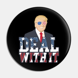 Deal With It Donald Trump Pin