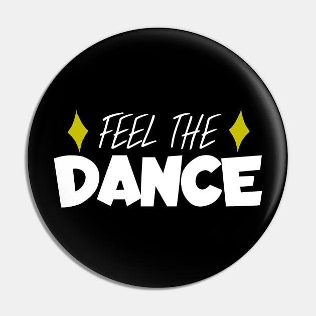 Feel the dance Pin by maxcode