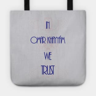 In science we trust (Omar Khayyám) Tote