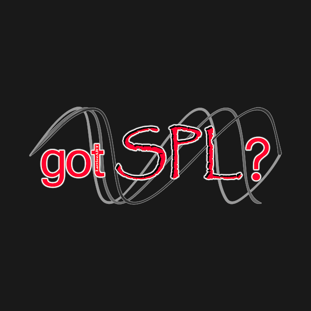 got SPL? by LatticeART