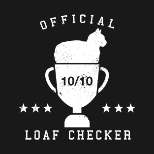 Official Loaf Checker T-Shirt