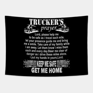 Trucker's prayer keep me safe get me home Tapestry