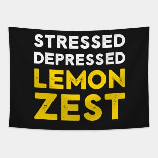 Stressed Depressed Lemon Zest Funny Saying Tapestry