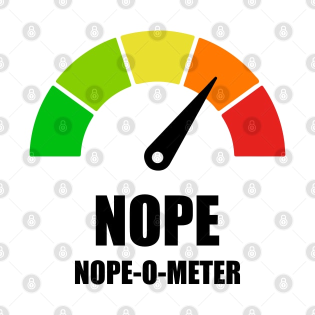 Meter Series - NOPE-O-METER 1- Gauge Level 4 - NOPE - 4A by FOGSJ