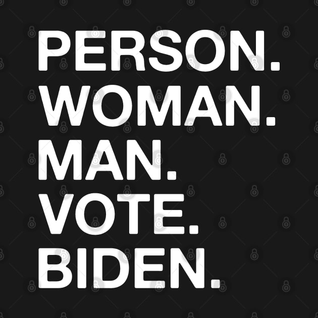 Person Man Woman Vote Biden by DragonTees