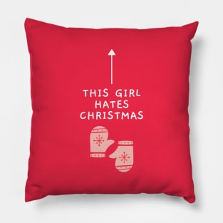 This Girl Hates Christmas - Funny Offensive Christmas (Red) Pillow