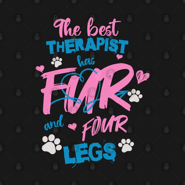 The best therapist has fur and fur lovers sayings by CrystalJ 