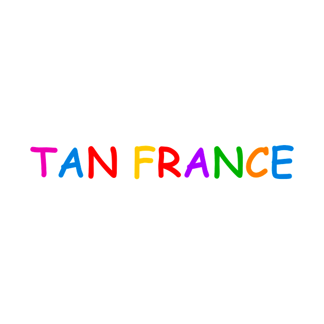 TAN FRANCE by badboypodcast