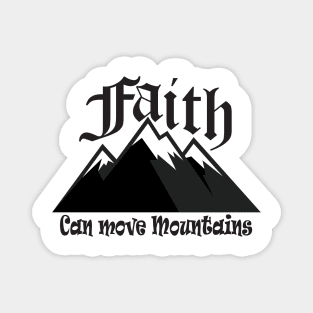 Faith Can Move Mountains Magnet