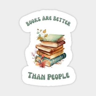 Books are Better than People Magnet