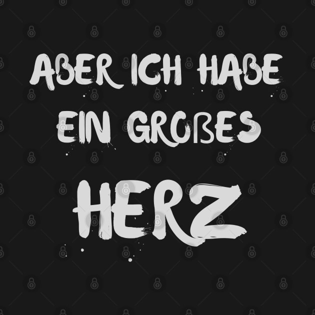 Aber Ich Habe Ein Großes Herz by Dippity Dow Five