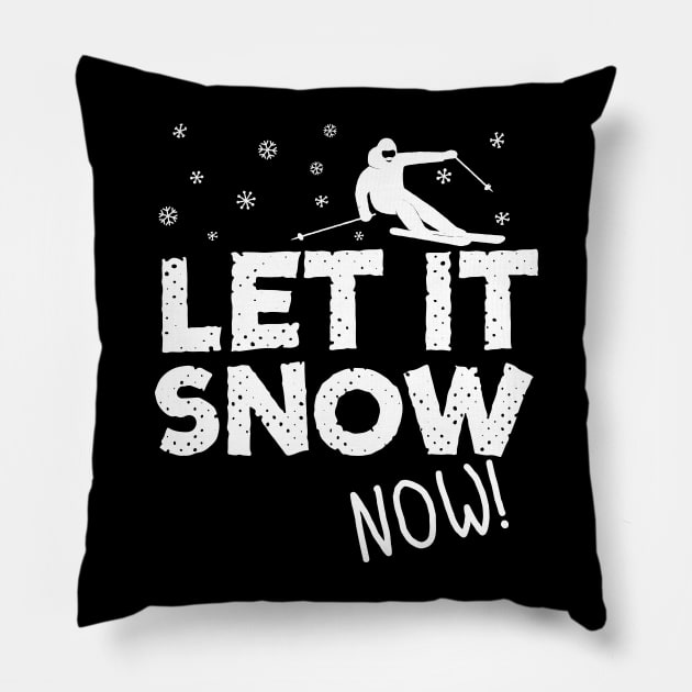 Let It Snow Now Skiing Pillow by thingsandthings