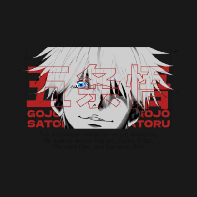 Discover Satoru Gojo "The Strongest" - Satoru Gojo - T-Shirt