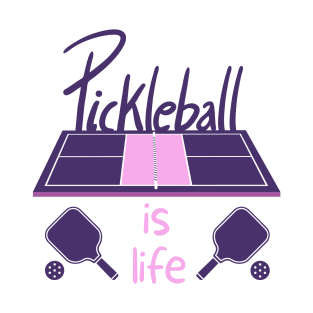 Pickleball Is Life T-Shirt