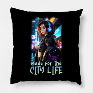 Made For The City Life Girl Pillow