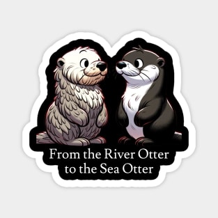 From the River Otter to the Sea Otter Magnet